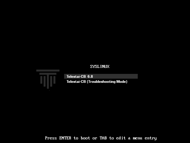 Black screen ('SYSLINUX') with TelestaiCB
logo and 2 options: 'TelestaiCB' and 'TelestaiCB (Troubleshooting Mode)'.